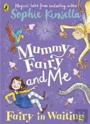 Mummy Fairy And Me: Fairy-In-Waiting