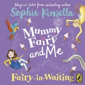 Mummy Fairy And Me: Fairy-In-Waiting