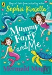 Mummy Fairy And Me: Mermaid Magic