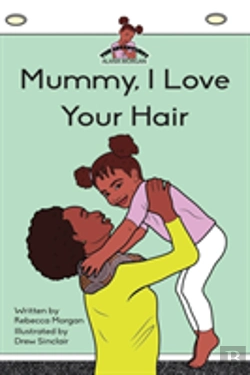 Bertrand.pt - Mummy I Love Your Hair