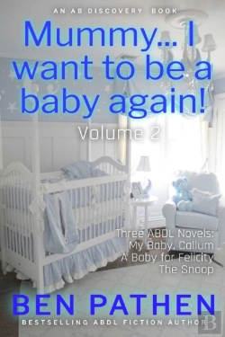 Bertrand.pt - Mummy... I Want To Be A Baby Again! Vol 2