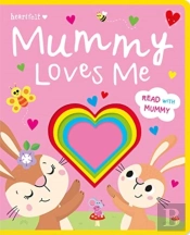 Mummy Loves Me