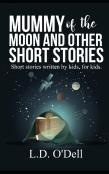 Mummy Of The Moon And Other Short Stories