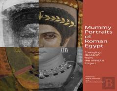 Mummy Portraits Of Roman Egypt - Emerging Research  From The Appear Project