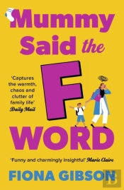 Mummy Said The F-Word