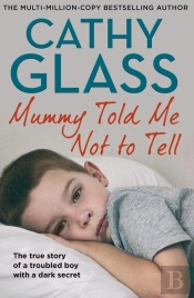 Mummy Told Me Not To Tell
