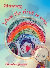 Mummy, When The Virus Is Over...
