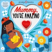 Mummy, You'Re Amazing