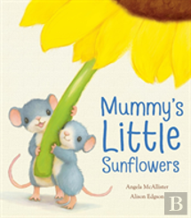 Mummy'S Little Sunflowers