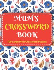 Mum'S Crosswords Book