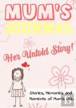 Mum'S Journal - Her Untold Story