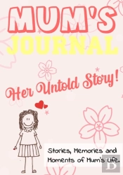 Mum'S Journal - Her Untold Story