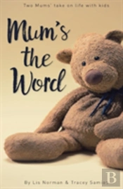 Mum'S The Word