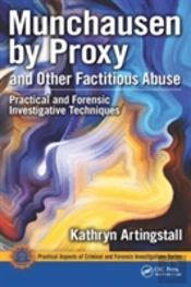 Munchausen By Proxy And Other Factitious Abuse