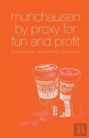 Munchausen By Proxy For Fun And Profit