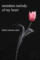 Mundane Melody Of My Heart