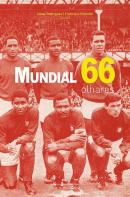 Mundial 66 - Olhares