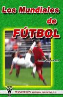 Mundiales De Futbol, Los