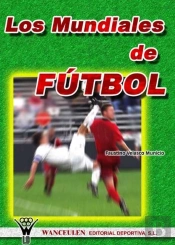 Mundiales De Futbol, Los