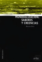 Mundialización: Saberes Y Creencias