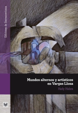 Bertrand.pt - Mundos Alternos Y Artísticos En Vargas Llosa