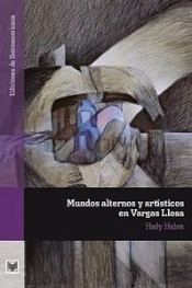 Mundos Alternos Y Art¡Sticos En Vargas Llosa