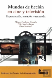 Mundos De Ficcion En Cine Y Television Representacion, Narr