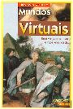 Bertrand.pt - Mundos Virtuais - uma Viagem na Hipo e Hiper-Realidade
