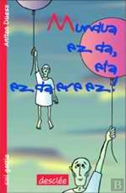 Bertrand.pt - Mundua Ez Da, Eta Ez Da Ere Ez