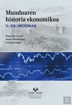Bertrand.pt - Munduaren Historia Ekonomikoa. X-Xx. Mendeak