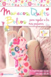 Muñecos Quilts Y Bolsos Para Regalar A Los Más Pequeños