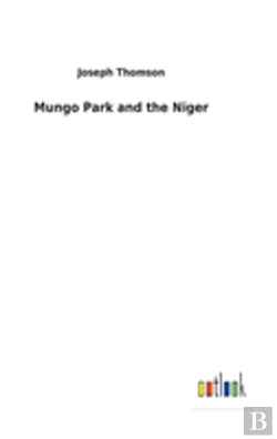 Bertrand.pt - Mungo Park And The Niger