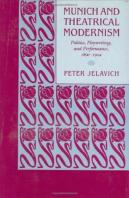 Munich And Theatrical Modernism