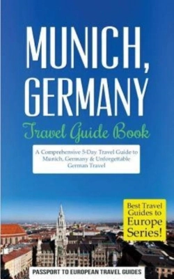 Bertrand.pt - Munich: Munich, Germany: Travel Guide Bo