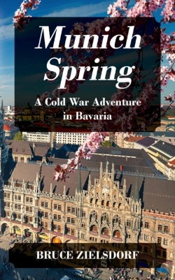 Bertrand.pt - Munich Spring: A Cold War Adventure In B