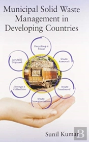Municipal Solid Waste Management In Developing Countries