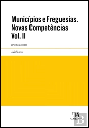 Municípios e Freguesias. Novas Competências - Volume II