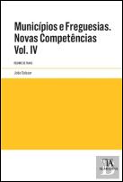Municípios e Freguesias. Novas Competências - Volume IV