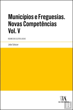 Bertrand.pt - Municípios e Freguesias. Novas Competências - Volume V