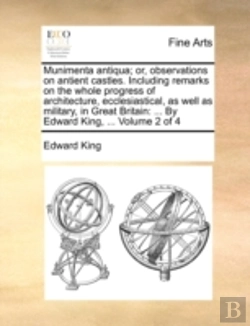 Bertrand.pt - Munimenta Antiqua; Or, Observations On A