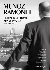 Muñoz Ramonet: Retrat D?Un Home Sense Imatge
