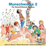 Munschworks 2: The Second Munsch Treasury