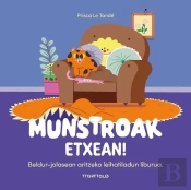 Munstroak Etxean!
