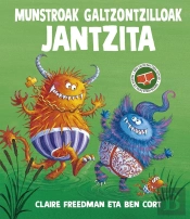 Munstroak Galtzontzilloak Jantzita