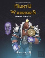 Muntu Warriors Origin Story I - Being The Ace (English Version)