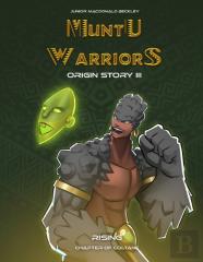 Muntu Warriors Origin Story Iii - Rising (English Version)