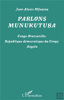 Bertrand.pt - Munukutuba ; Congo-Brazzaville, République Démocratique Du Congo, Angola