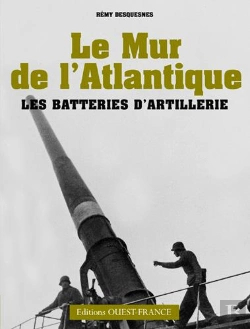 Bertrand.pt - Mur De L'Atlantique : Les Batteries D'Artillerie