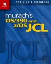 Murach'S Os/390 & Z/Os Jcl