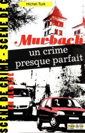 Murbach : Un Crime Presque Parfait